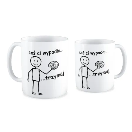 Kubek ZABAWNY Coś ci wypadło.. trzymaj